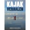 Kajak-Verhalen Door Rein Hazewinkel